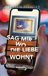 Enlarge image Cover: Sag mir wo die Liebe wohnt - Blaulicht-Verlag