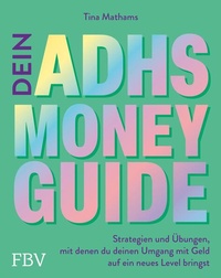 Bild vergrößern Bild: Dein ADHS-Money-Guide - FinanzBuch Verlag