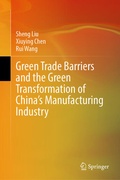 Cover: Green Trade Barriers and the Green Transformation of China's Manufacturing Industry - Springer