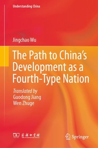 Enlarge image Cover: The Path to China's Development as a Fourth-Type Nation - Springer