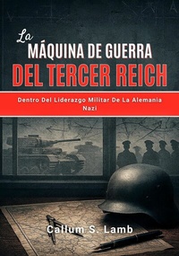 Abbildung von: La Máquina De Guerra Del Tercer Reich - SeaHorse Pub