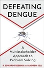 Cover: Defeating Dengue - Columbia University Press