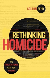 Enlarge image Cover: Rethinking Homicide - McGill-Queen's University Press