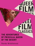 Cover: The Adventures of Priscilla, Queen of the Desert - McGill-Queen's University Press