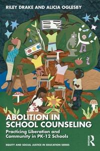 Enlarge image Cover: Abolition in School Counseling - Routledge
