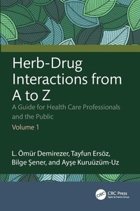 Enlarge image Cover: Herb-Drug Interactions from A to Z - CRC Press