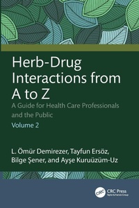 Enlarge image Cover: Herb-Drug Interactions from A to Z - CRC Press
