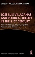 Cover: Jose Luis Villacanas and Political Theory in the 21st Century - Routledge