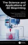 Cover: The Science and Applications of 3D Bioprinting - CRC Press
