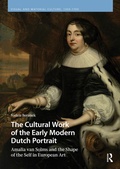 Cover: The Cultural Work of the Early Modern Dutch Portrait - Routledge