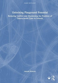 Enlarge image Cover: Unlocking Playground Potential - Routledge