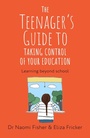 Cover: The Teenager's Guide to Taking Control of Your Education - Robinson