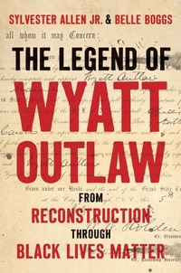 Abbildung von: The Legend of Wyatt Outlaw - The University of North Carolina Press