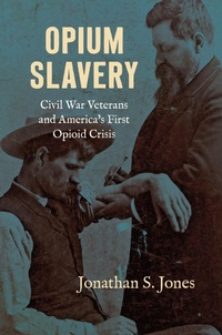 Abbildung von: Opium Slavery - The University of North Carolina Press