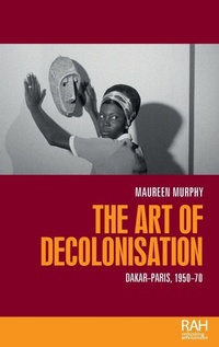 Enlarge image Cover: The Art of Decolonisation - Manchester University Press