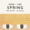 Cover: Now I See Spring - Walker Books Ltd