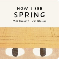 Enlarge image Cover: Now I See Spring - Walker Books Ltd