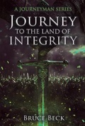 Cover: Journey to the Land of Integrity - Lucid Books