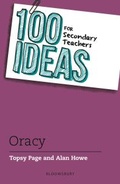 Cover: 100 Ideas for Secondary Teachers: Oracy - Bloomsbury Education