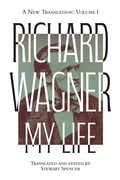 Cover: Richard Wagner: My Life [Two Volume Set] - Boydell & Brewer