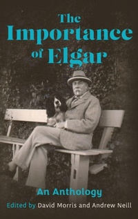 Enlarge image Cover: The Importance of Elgar - Boydell & Brewer