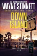 Cover: Down Island (Caribbean Adventure Series, #30) - Wayne Stinnett
