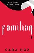 Cover: Familiar - Stella Charta Press, LLC