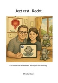 Cover: Jezt erst Recht ! - BoD - Books on Demand