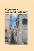 Bild: Algerien - ein Land holt auf - Donata Kinzelbach Verlag