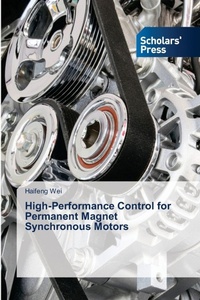 Enlarge image Cover: High-Performance Control for Permanent Magnet Synchronous Motors - Scholars' Press