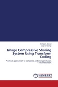 Cover: Image Compressive Sharing System Using Transform Coding - LAP Lambert Academic Publishing