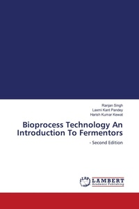 Enlarge image Cover: Bioprocess Technology An Introduction To Fermentors - LAP Lambert Academic Publishing