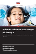 Cover: Pre-anesthesie en odontologie pediatrique - Editions Notre Savoir