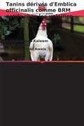 Cover: Tanins derives d'Emblica officinalis comme BRM natifs chez les volailles - Editions Notre Savoir