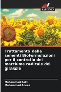 Cover: Trattamento delle sementi Bioformulazioni per il controllo del marciume radicale del girasole - Edizioni Sapienza