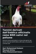 Cover: Tannini derivati dall'Emblica officinalis come BRM nativi nel pollame - Edizioni Sapienza