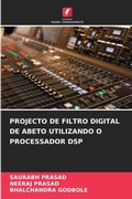 Cover: Projecto de Filtro Digital de Abeto Utilizando O Processador DSP - Edicoes Nosso Conhecimento