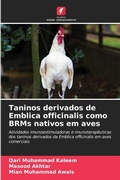 Cover: Taninos derivados de Emblica officinalis como BRMs nativos em aves - Edicoes Nosso Conhecimento