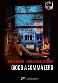 Cover: Gioco a somma zero - Capricorno Edizioni