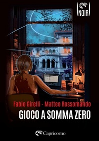 Enlarge image Cover: Gioco a somma zero - Capricorno Edizioni