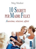 Cover: 10 segreti per madri felici - Ares