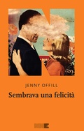 Cover: Sembrava una felicit&agrave; - NN Editore