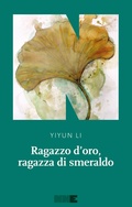 Cover: Ragazzo d'oro, ragazza di smeraldo - NN Editore