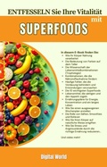 Cover: Entdecken Sie Ihre Vitalit&auml;t mit Superfoods - Digital World