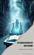 Cover: 50 Cl&aacute;sicos que debes leer antes de morir - Zenith Starlight Media
