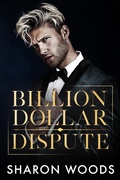 Cover: Billion Dollar Dispute - Sharon Woods