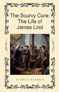 Cover: The Scurvy Cure - Michael Webster