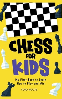 Enlarge image Cover: Chess for Kids - Yora Publishing