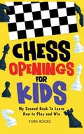 Cover: Chess Openings for Kids - Yora Publishing