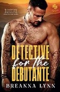 Cover: Detective for the Debutante - Breanna Lynn Productions